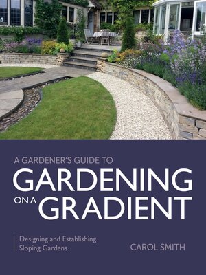 cover image of Gardener's Guide to Gardening on a Gradient